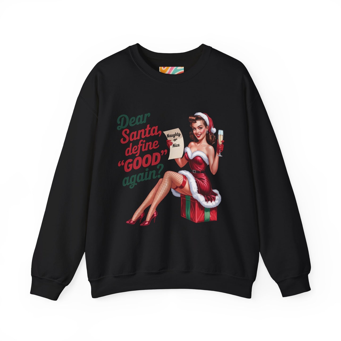 Dear Santa, define 'GOOD' again?" Holiday Sweatshirt - Retro Christmas Crewneck