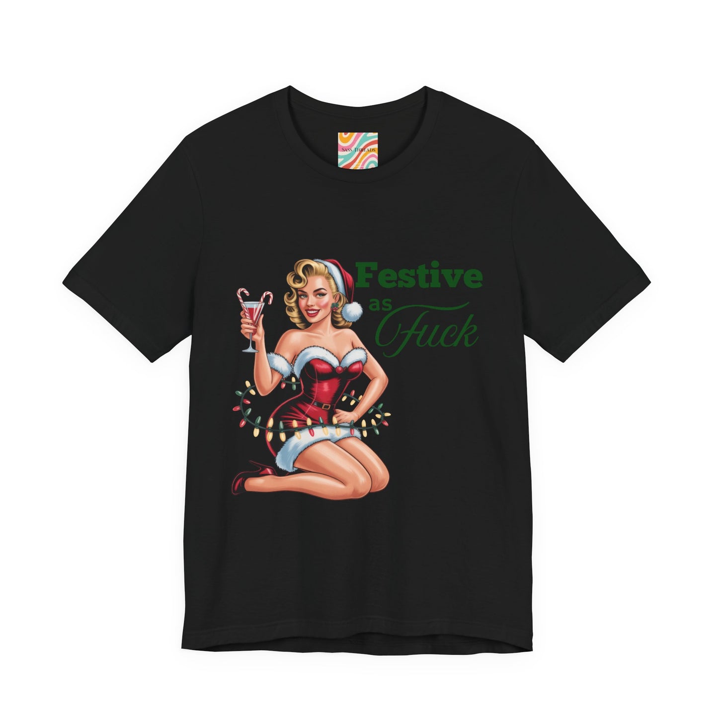 Festive as F*ck Holiday Tee - Retro Christmas T shirt