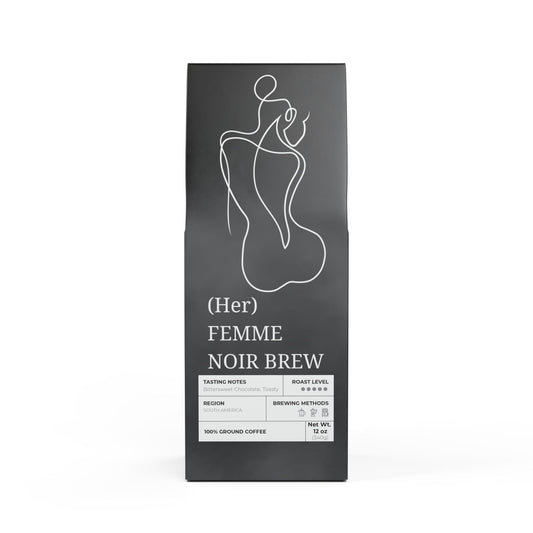 Femme Noir Brew (Dark French Roast)