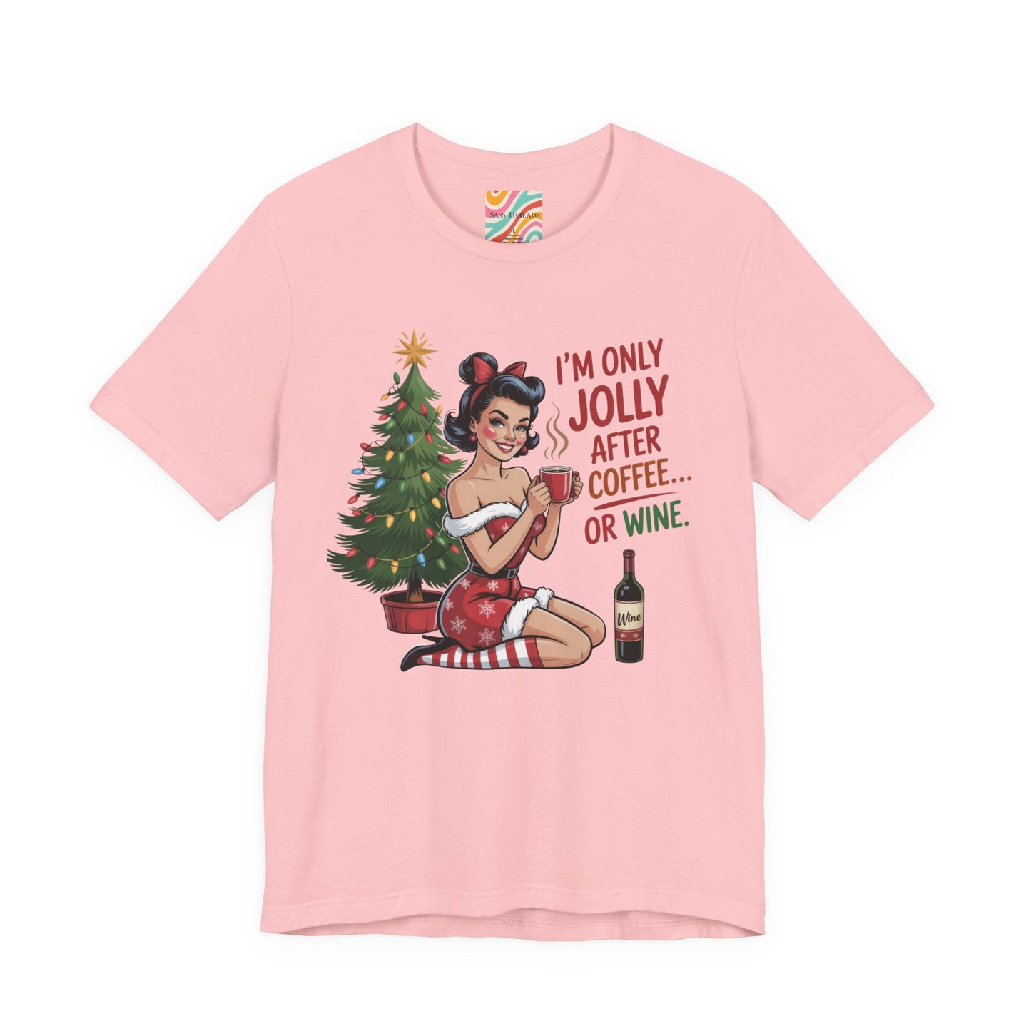 I'm Only Jolly After Coffee or Wine Holiday Tee - Retro Christmas T-Shirt