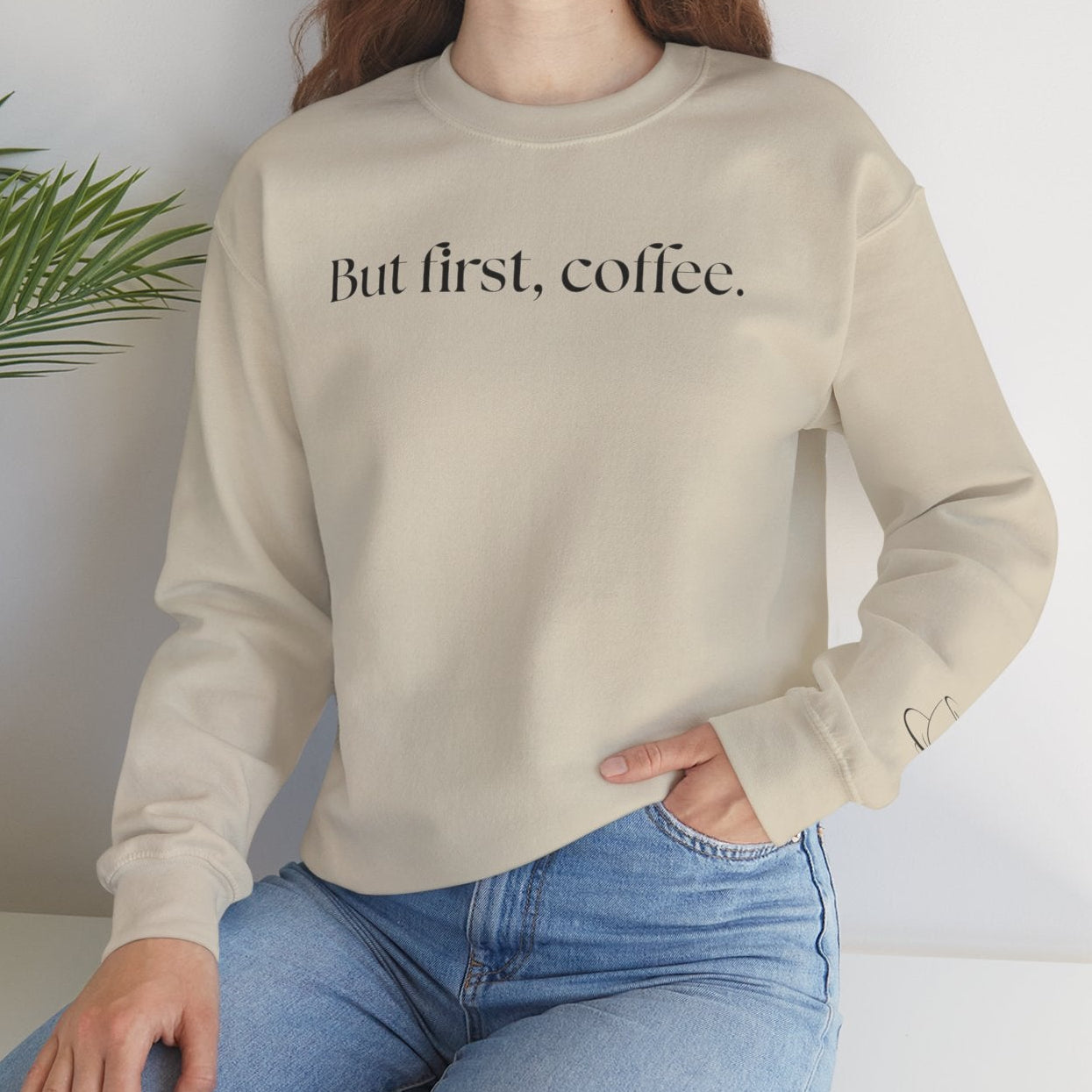 But first, Coffee Sweatshirt
