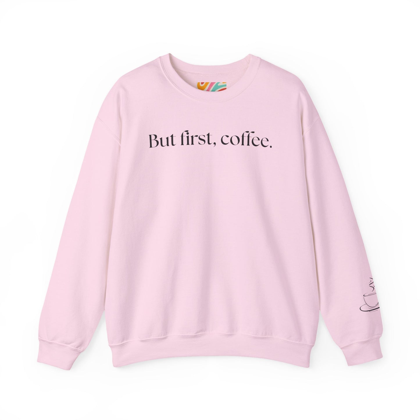 But first, Coffee Sweatshirt