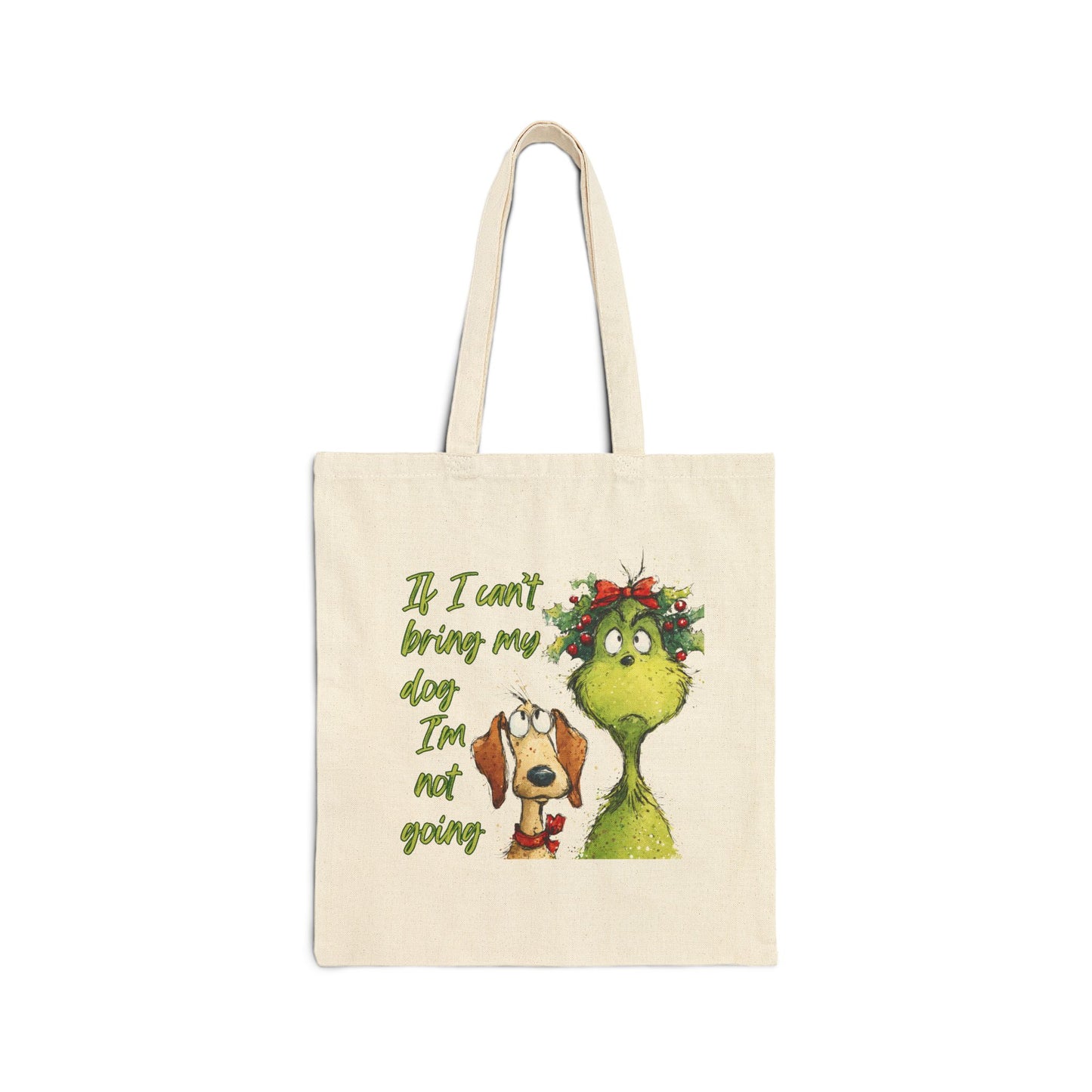 Grinch & Dog Christmas Tote - "If I can't bring my dog I'm not going"