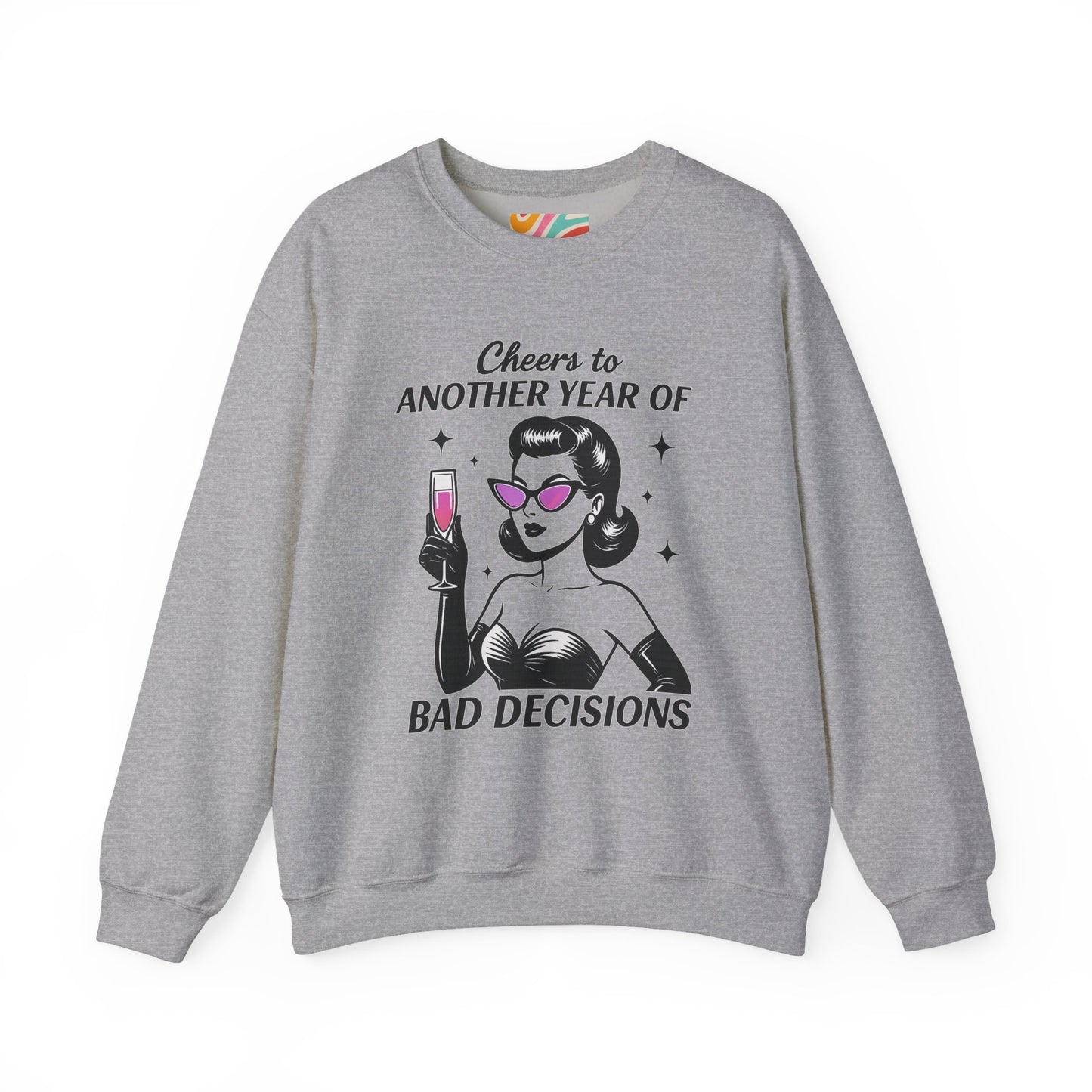 Cheers to Another Year of Bad Decisions Tee - Retro Holiday Sweatshirt
