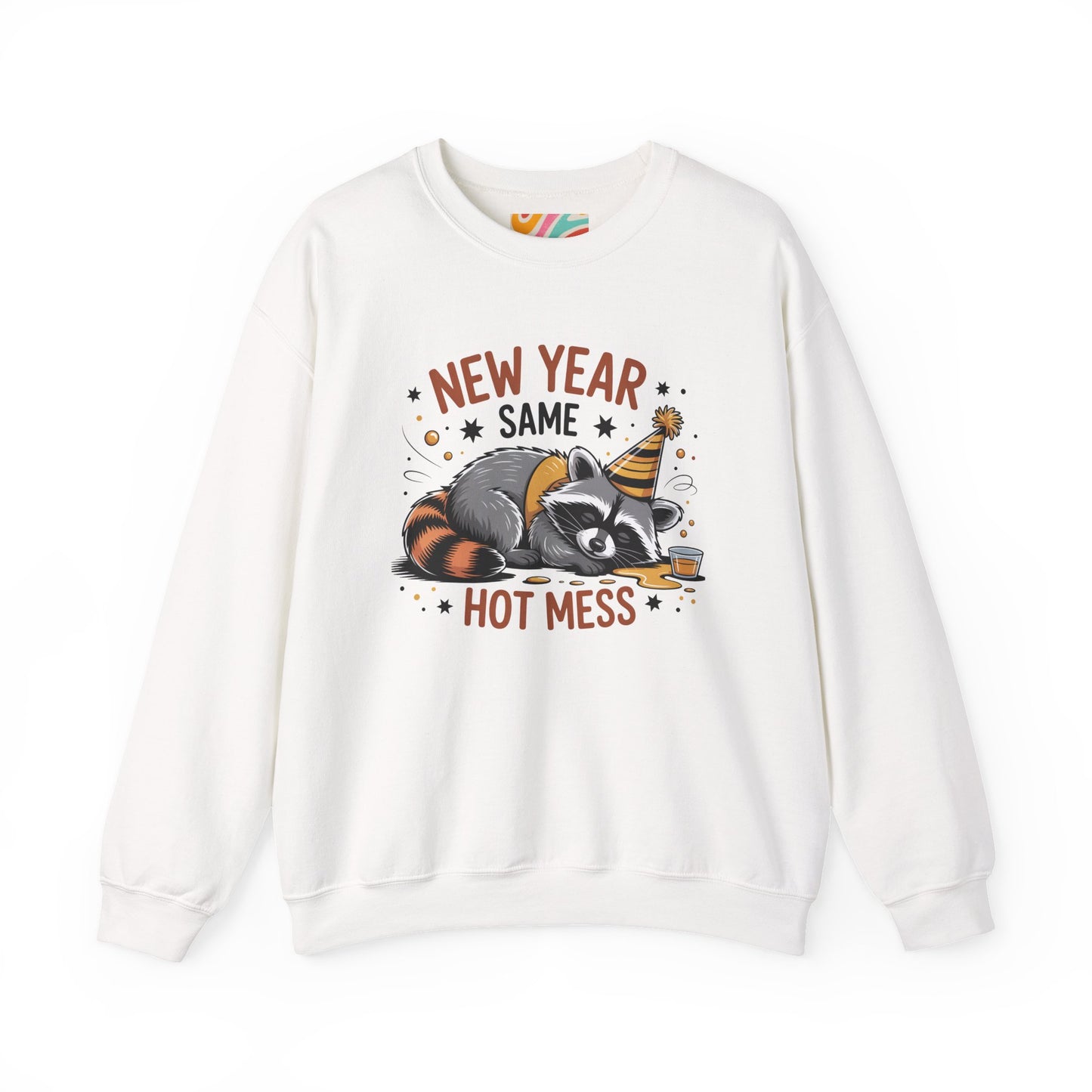 New Year Same Hot Mess Sweatshirt — Funny Raccoon Party Crewneck