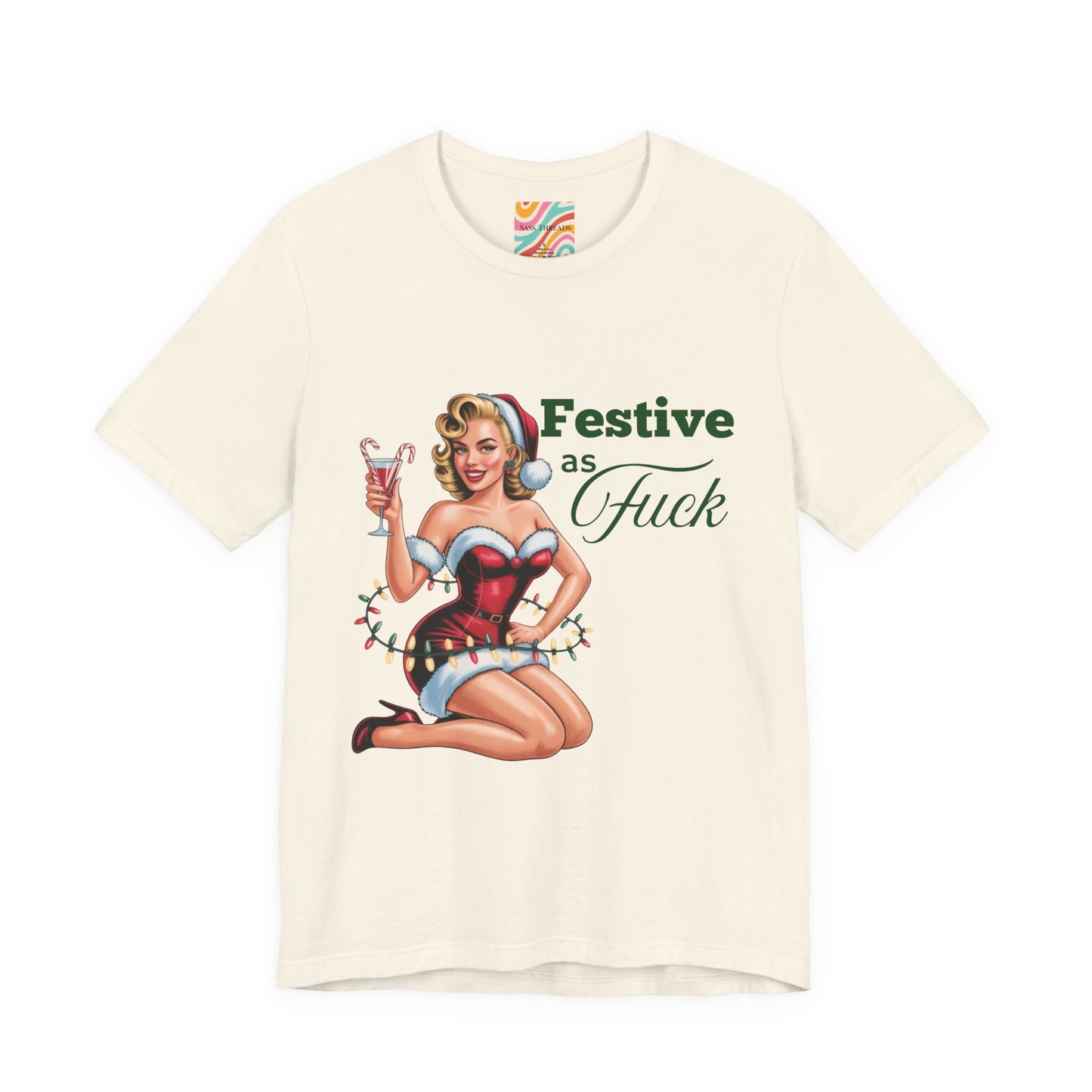 Festive as F*ck Holiday Tee - Retro Christmas T shirt