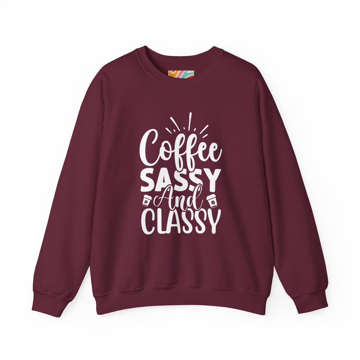 Coffee Sassy and Classy Sweatshirt