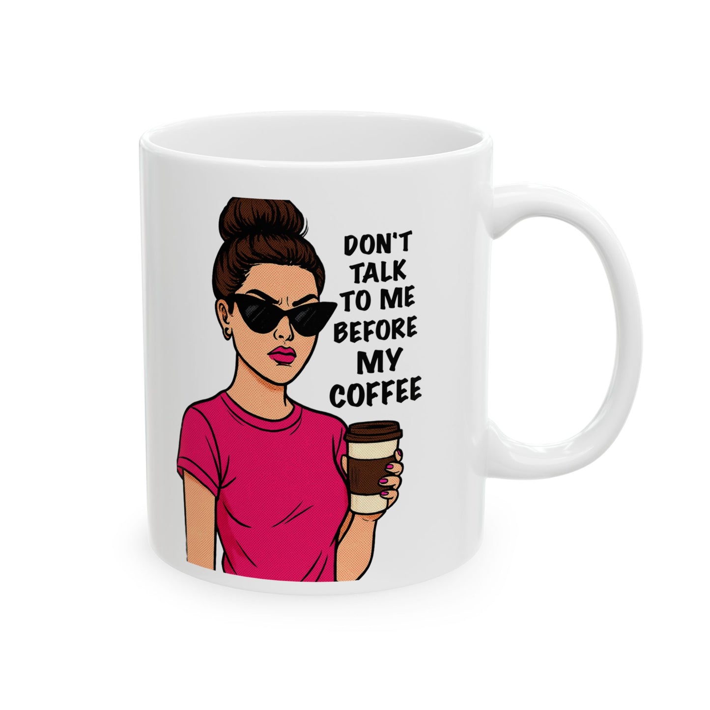 Don’t Talk to Me Before My Coffee Mug