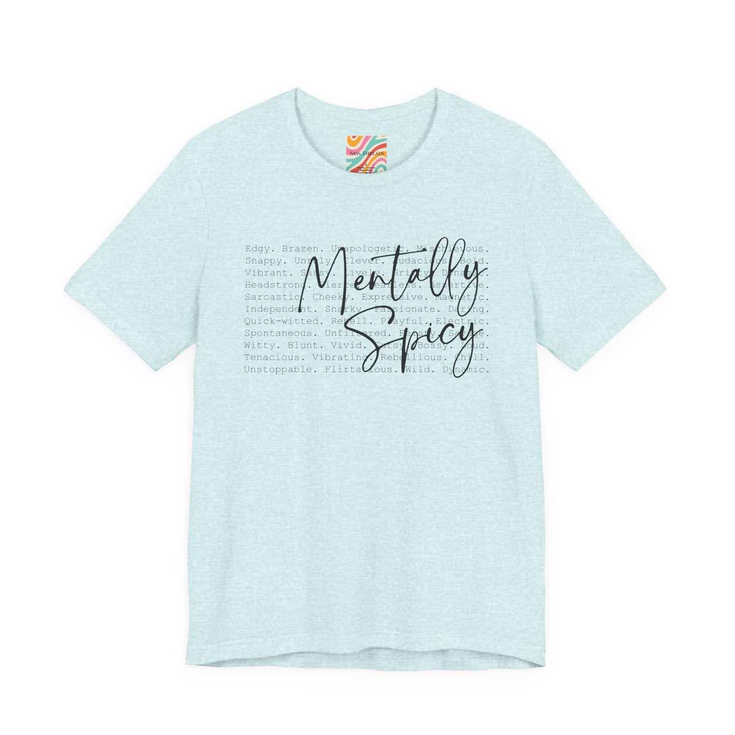 Mentally Spicy Tee