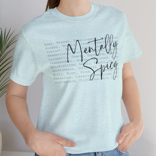 Mentally Spicy Tee