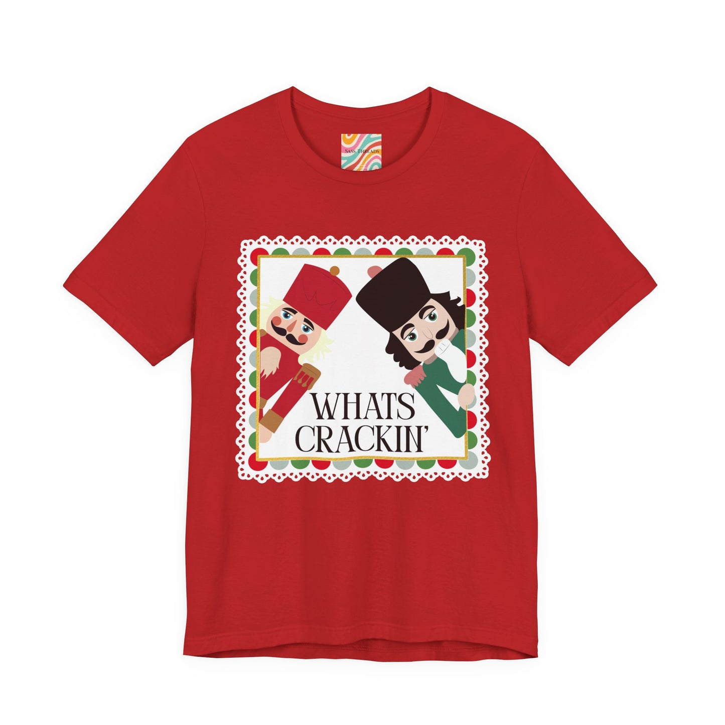 Whats Crackin' Nutcracker Holiday Tee