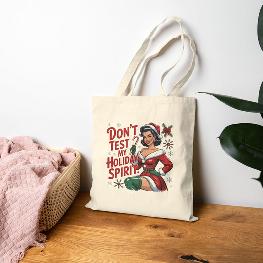 Don't Test My Holiday Spirit holiday Tote - Retro Christmas Tote