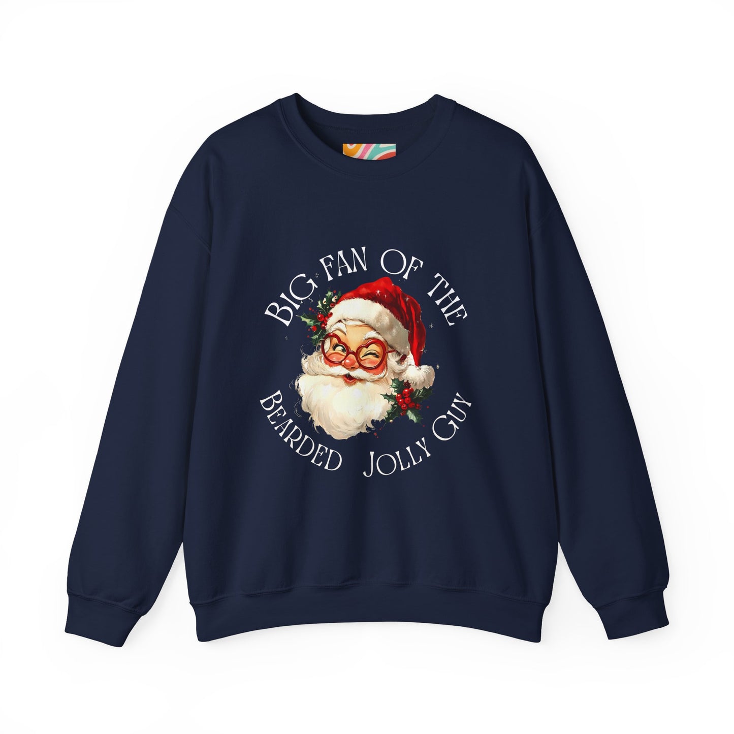 Big Fan of the Bearded Jolly Guy Sweatshirt — Vintage Santa Christmas Crewneck