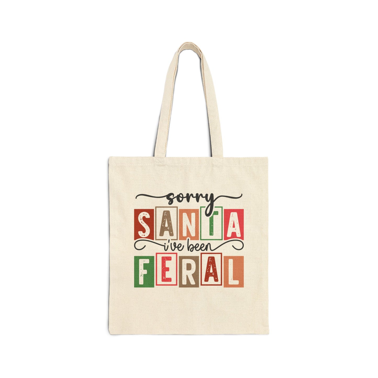 Sorry Santa I’ve Been Feral Canvas Tote Bag