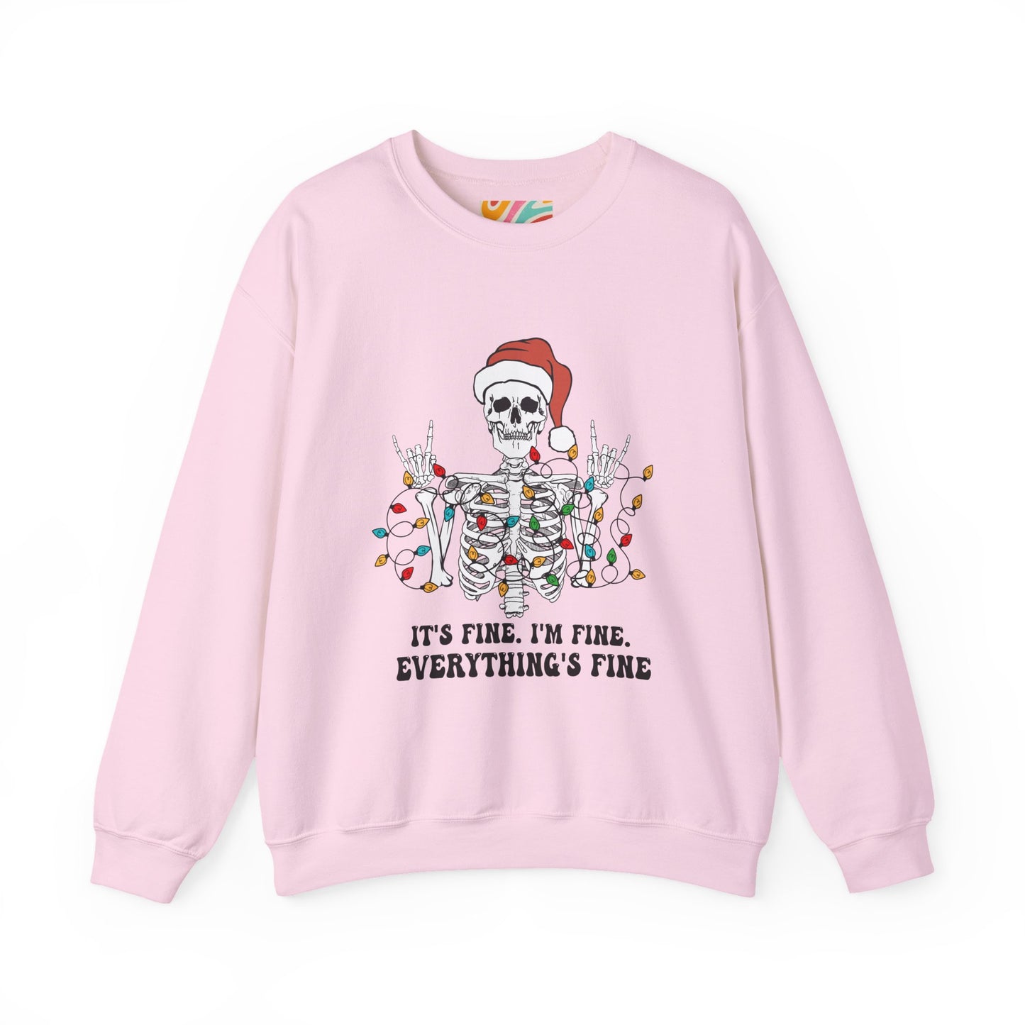 It's Fine. I'm Fine. Everything's Fine. Holiday Graphic Sweatshirt