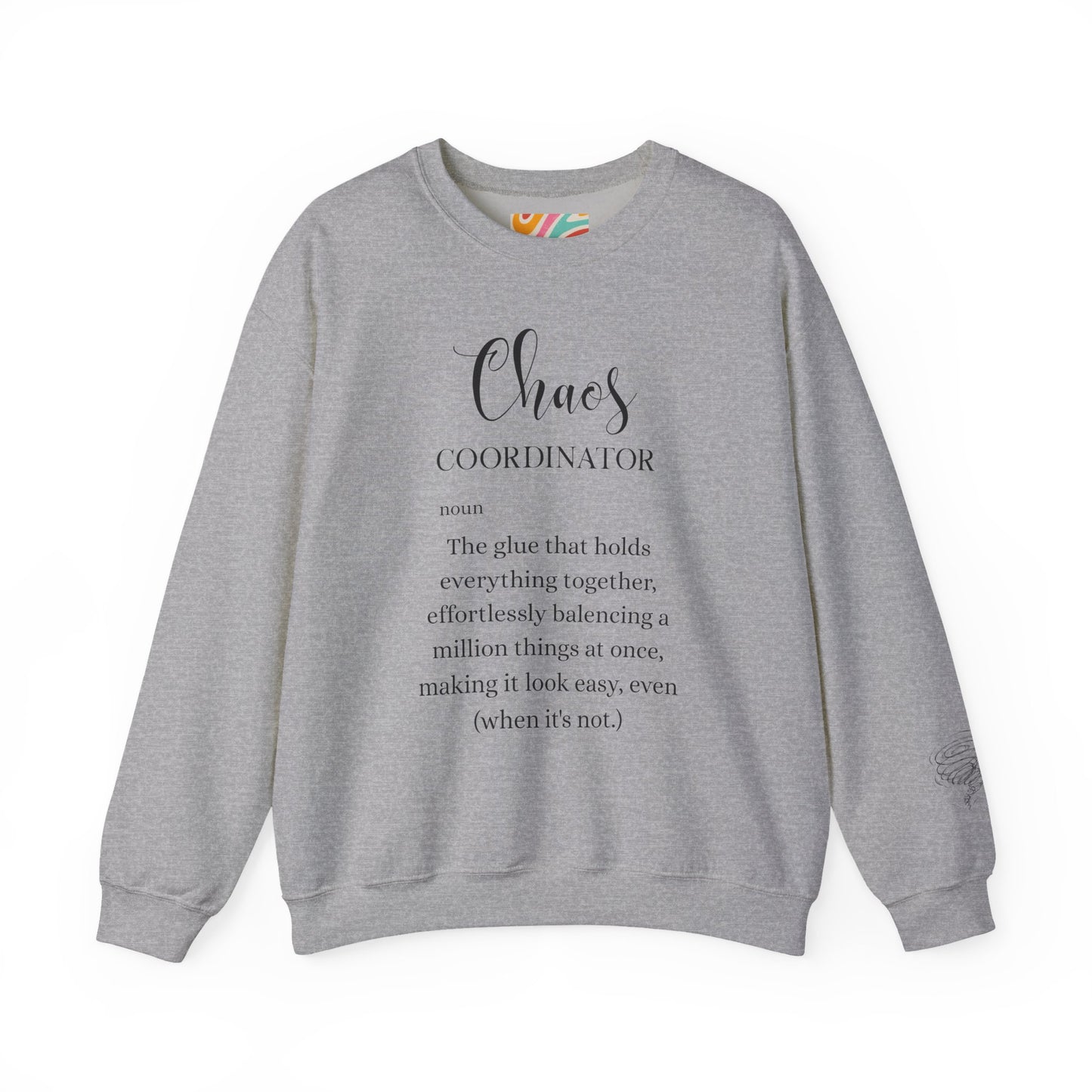 Chaos Coordinator Definition Sweatshirt