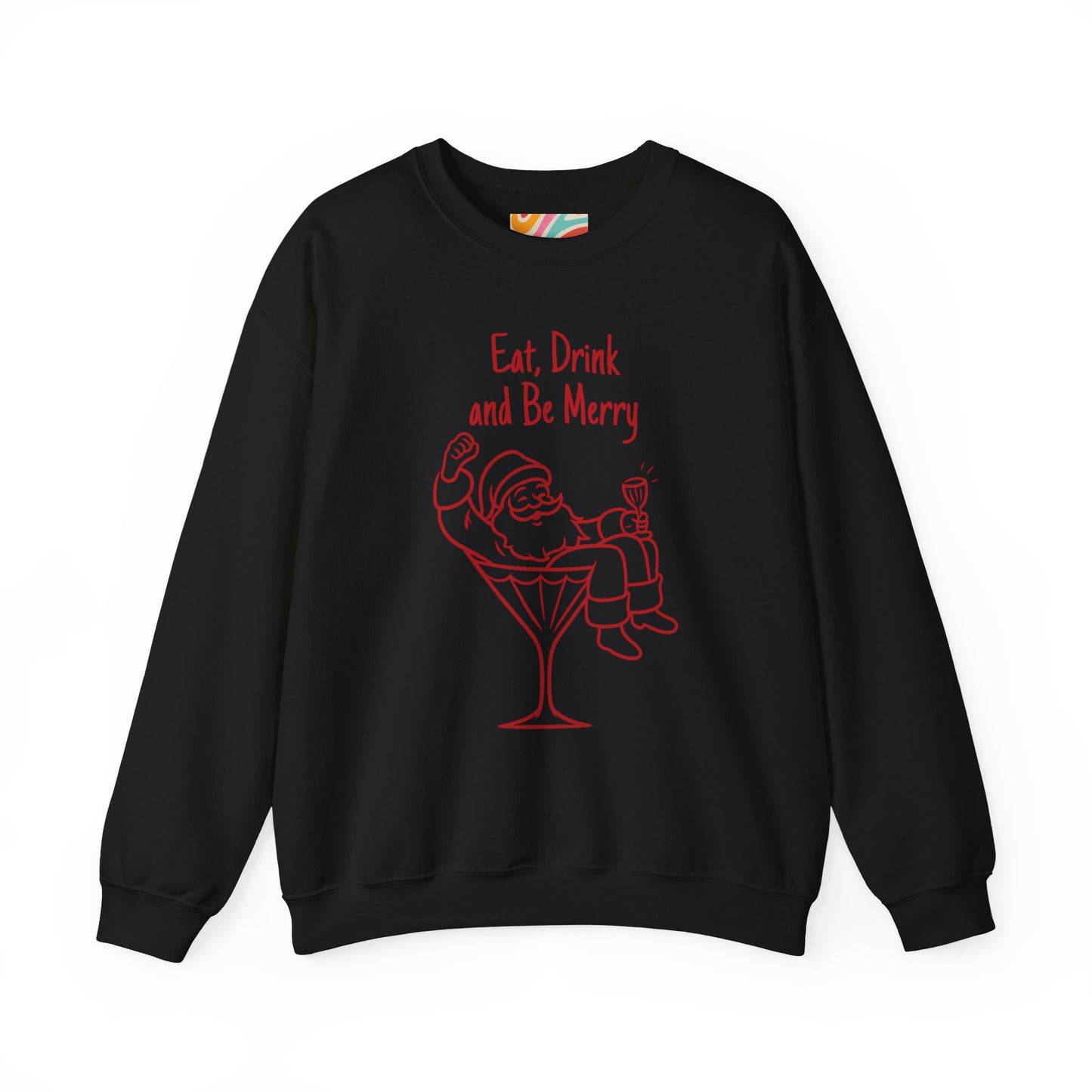 Eat, Drink and Be Merry Santa Cocktail Holiday Sweatshirt