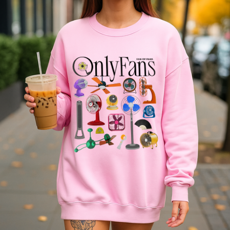 OnlyFans Humorous Fan Themed Sweatshirt